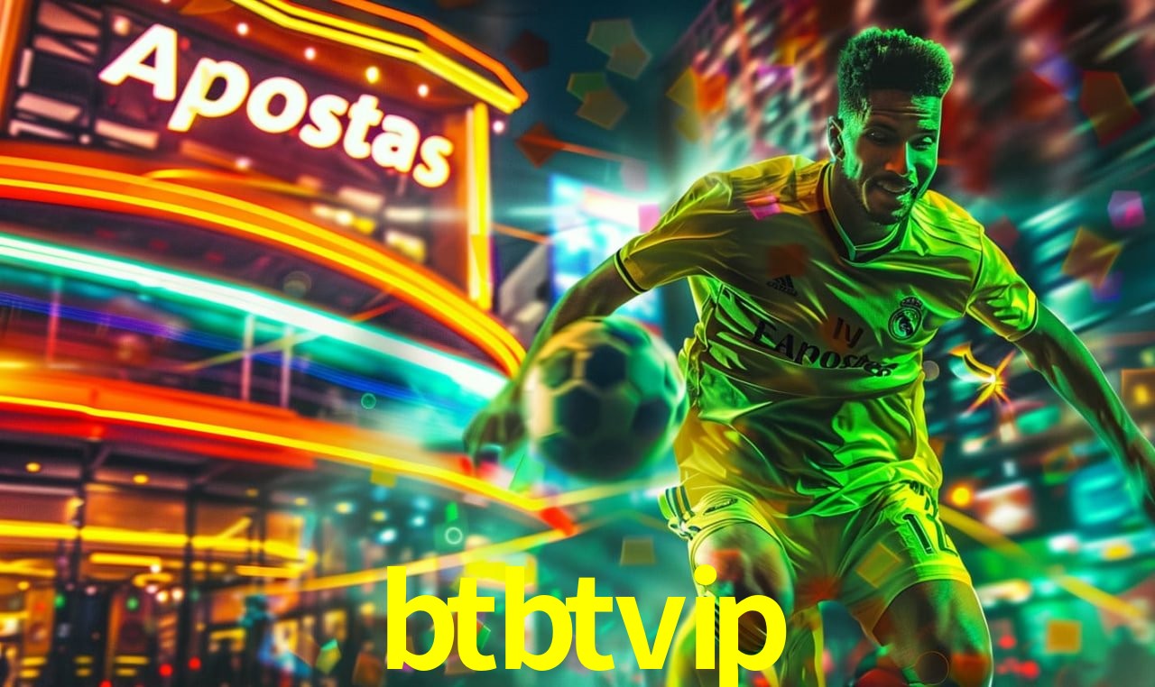 Apostas Esportivas na btbtvip: Um Guia Completo